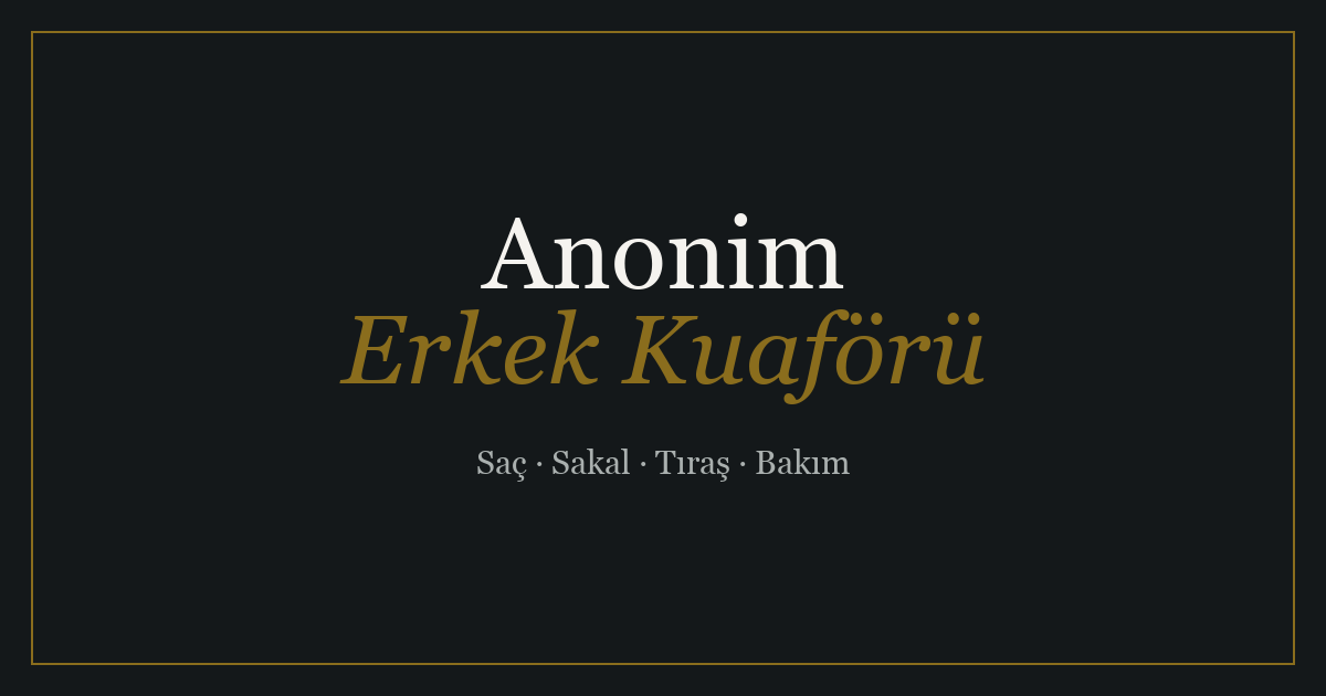 Anonim Erkek Kuaförü anasayfa görseli